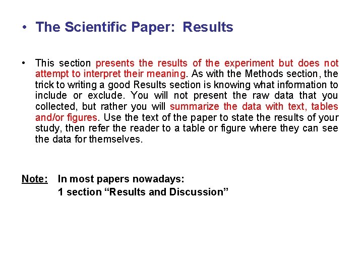  • The Scientific Paper: Results • This section presents the results of the