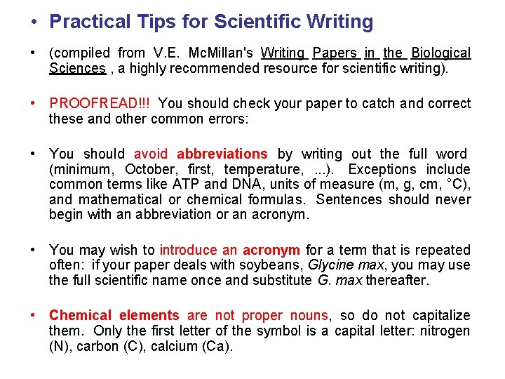  • Practical Tips for Scientific Writing • (compiled from V. E. Mc. Millan's