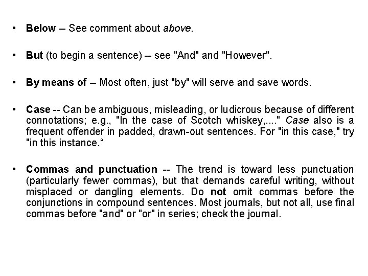  • Below -- See comment about above. • But (to begin a sentence)