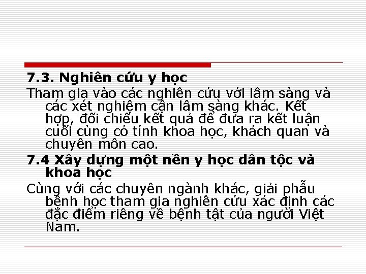 7. 3. Nghiên cứu y học Tham gia vào các nghiên cứu với lâm