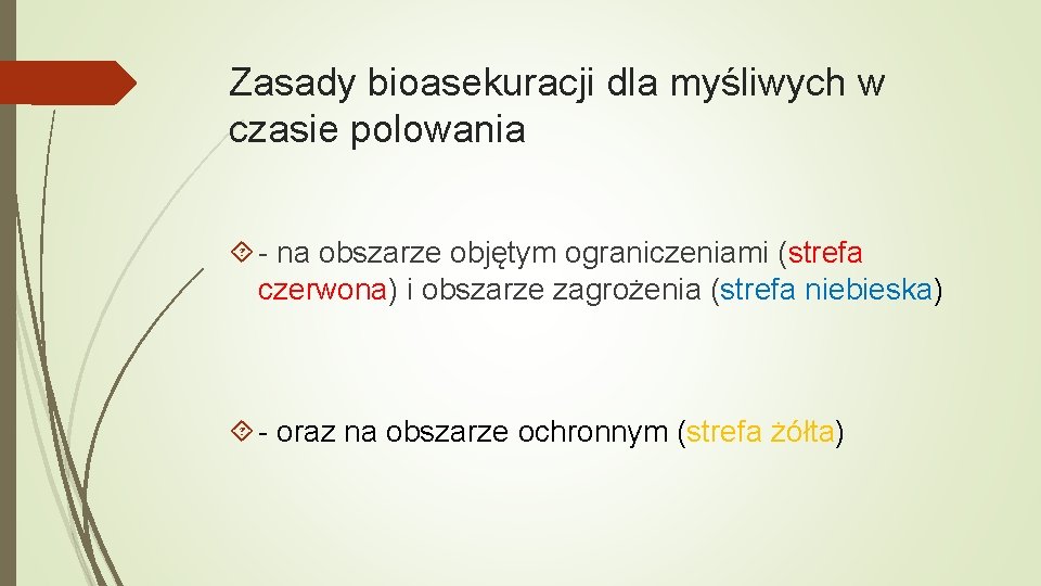 Zasady bioasekuracji dla myśliwych w czasie polowania - na obszarze objętym ograniczeniami (strefa czerwona)