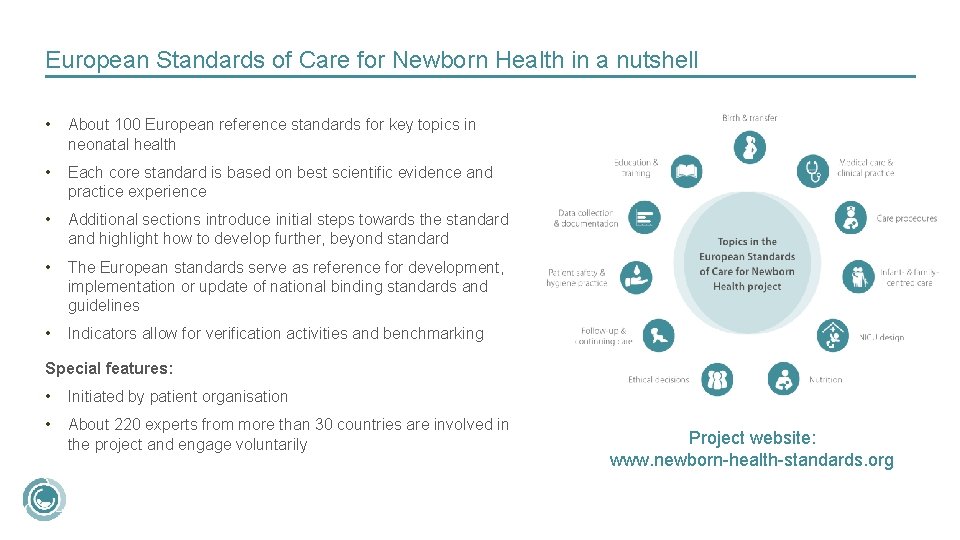 European Standards of Care for Newborn Health in a nutshell • About 100 European