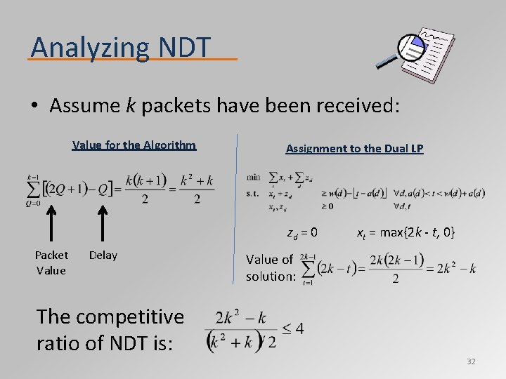 Analyzing NDT • Assume k packets have been received: Value for the Algorithm Assignment