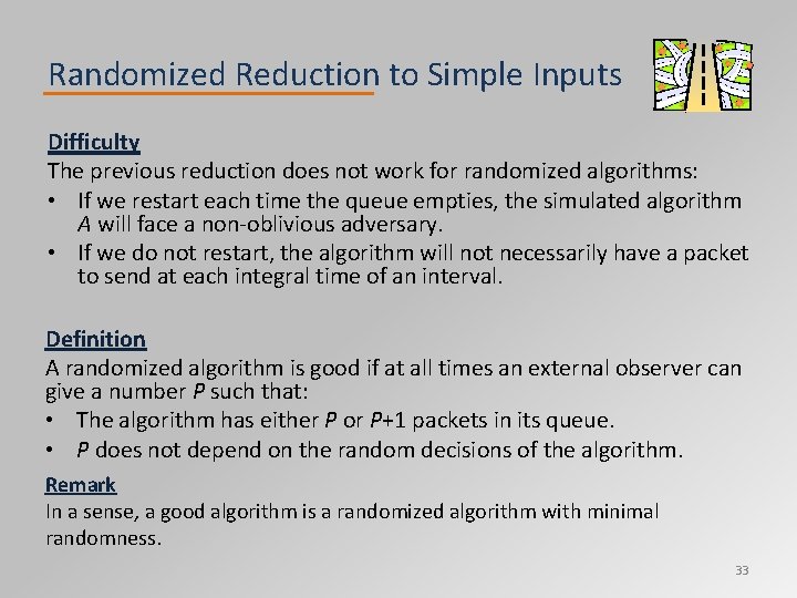 Randomized Reduction to Simple Inputs Difficulty The previous reduction does not work for randomized