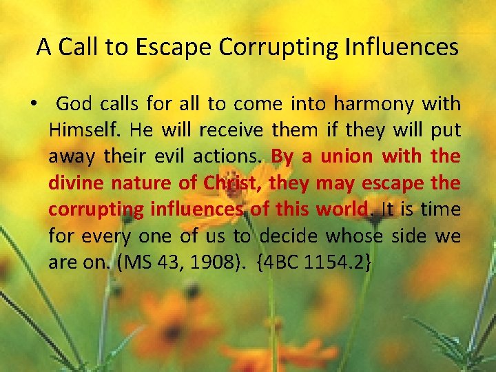 A Call to Escape Corrupting Influences • God calls for all to come into