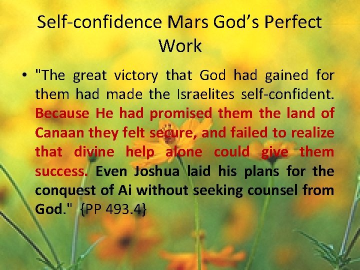 Self-confidence Mars God’s Perfect Work • "The great victory that God had gained for
