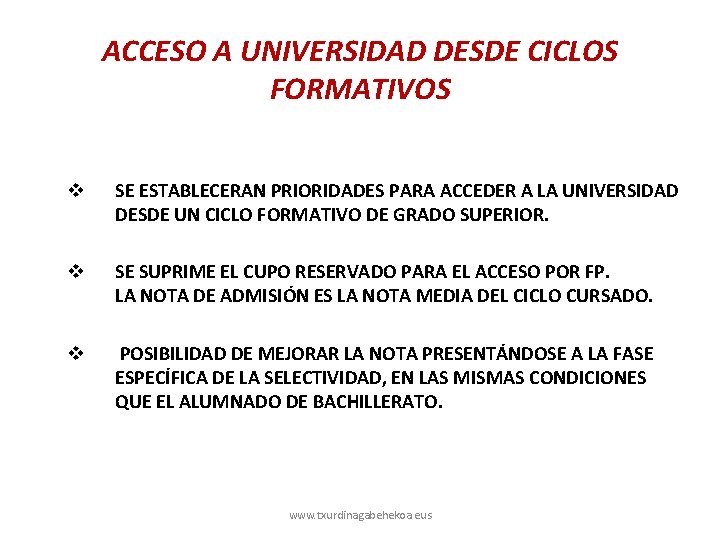 ACCESO A UNIVERSIDAD DESDE CICLOS FORMATIVOS v SE ESTABLECERAN PRIORIDADES PARA ACCEDER A LA