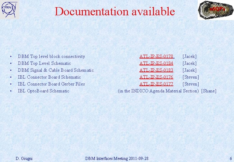 Documentation available • • • DBM Top level block connectivity DBM Top Level Schematic