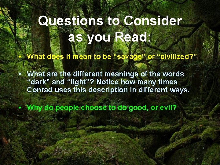 Questions to Consider as you Read: • What does it mean to be “savage”