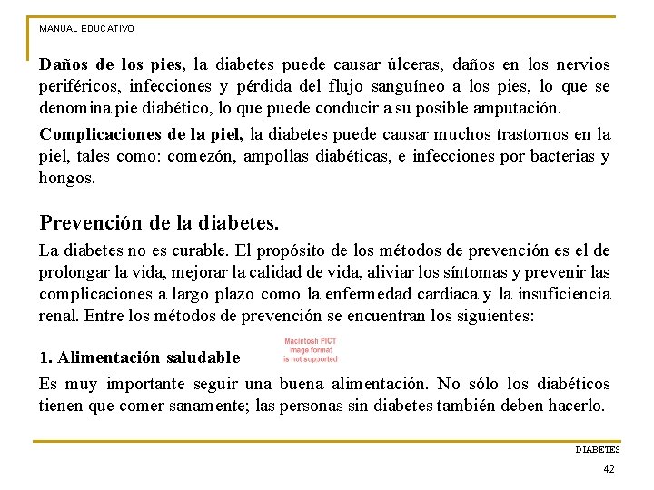 MANUAL EDUCATIVO Daños de los pies, la diabetes puede causar úlceras, daños en los