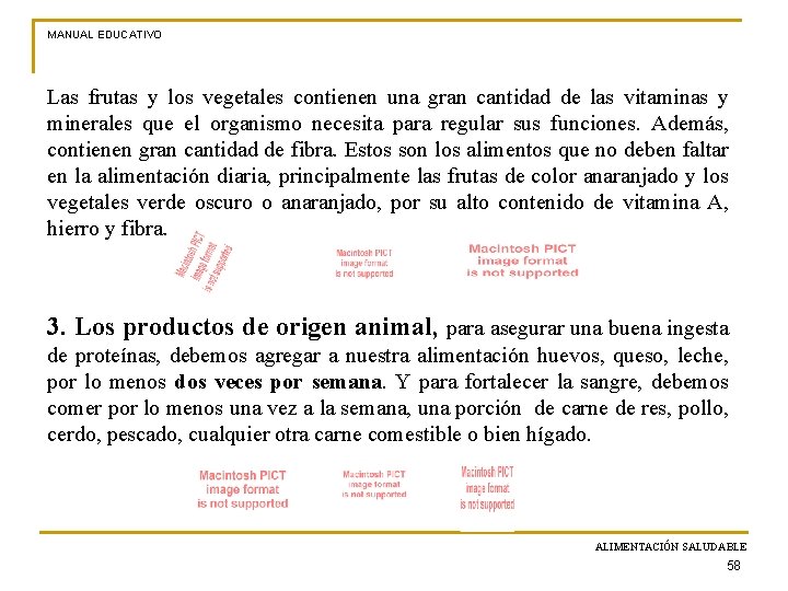 MANUAL EDUCATIVO Las frutas y los vegetales contienen una gran cantidad de las vitaminas