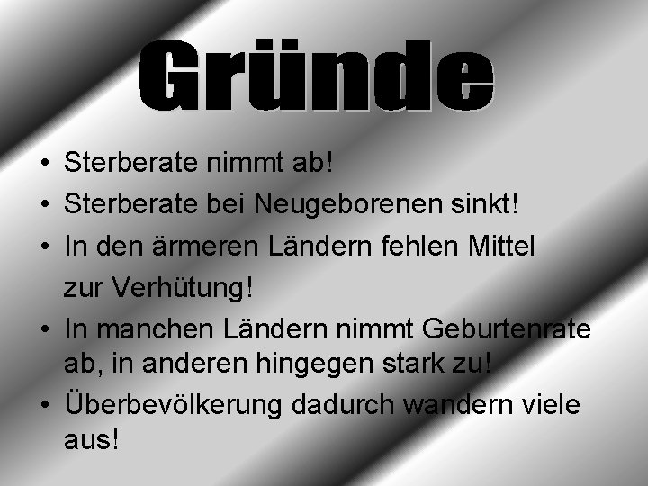  • Sterberate nimmt ab! • Sterberate bei Neugeborenen sinkt! • In den ärmeren