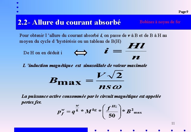 Page 9 2. 2 - Allure du courant absorbé Bobines à noyau de fer Page 9 2. 2 - Allure du courant absorbé Bobines à noyau de fer