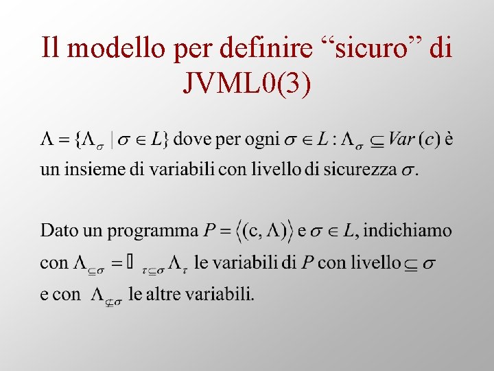 Il modello per definire “sicuro” di JVML 0(3) 