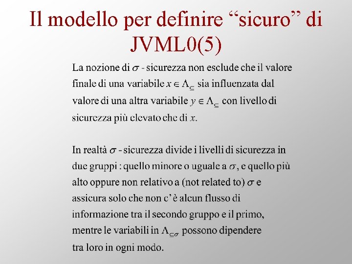 Il modello per definire “sicuro” di JVML 0(5) 