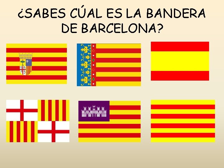 ¿SABES CÚAL ES LA BANDERA DE BARCELONA? 