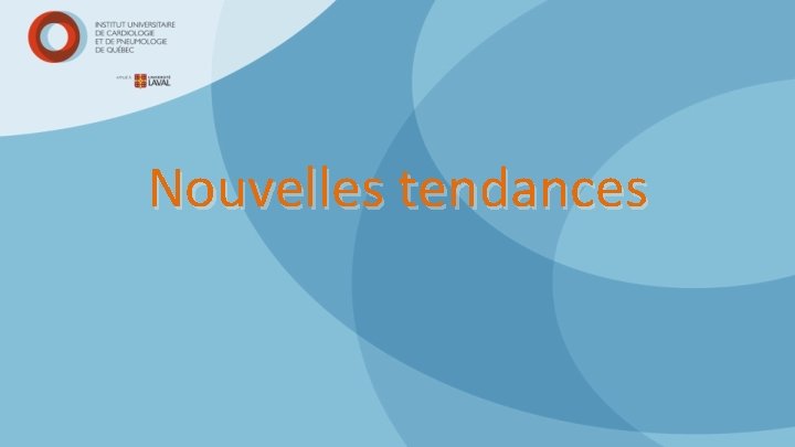 Nouvelles tendances 