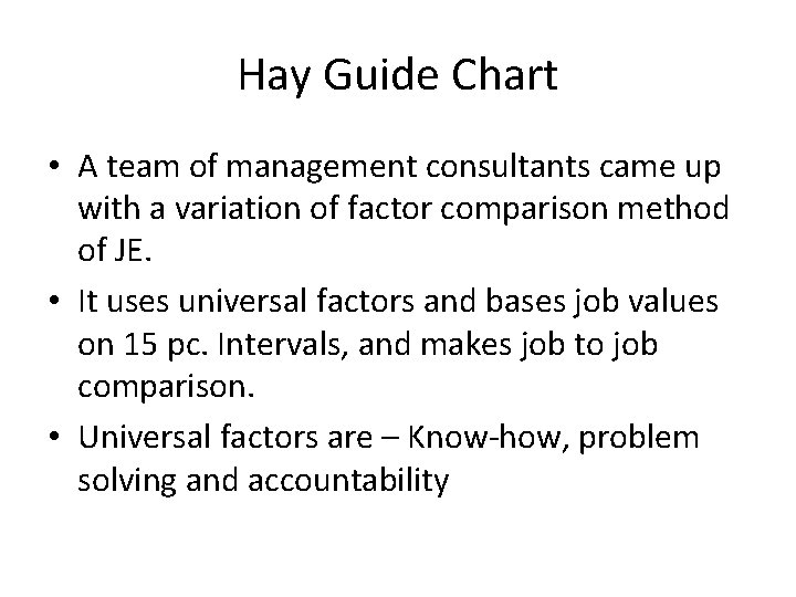 Hay Guide Chart • A team of management consultants came up with a variation