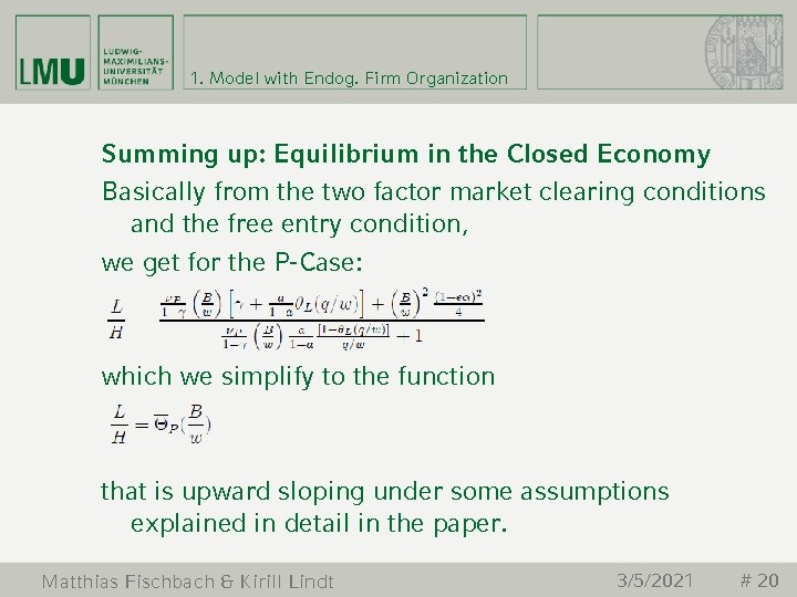 1. Model with Endog. Firm Organization Summing up: Equilibrium in the Closed Economy Basically