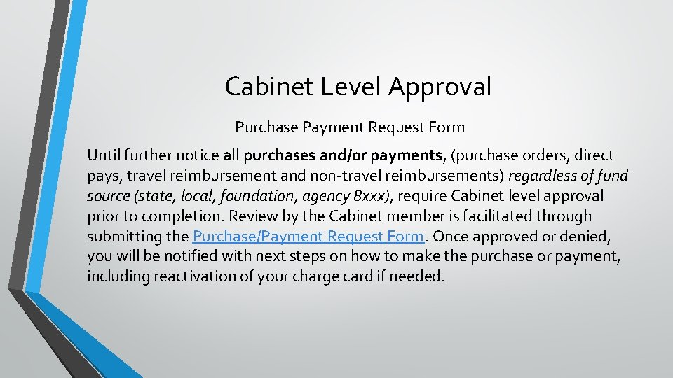 Cabinet Level Approval Purchase Payment Request Form Until further notice all purchases and/or payments,