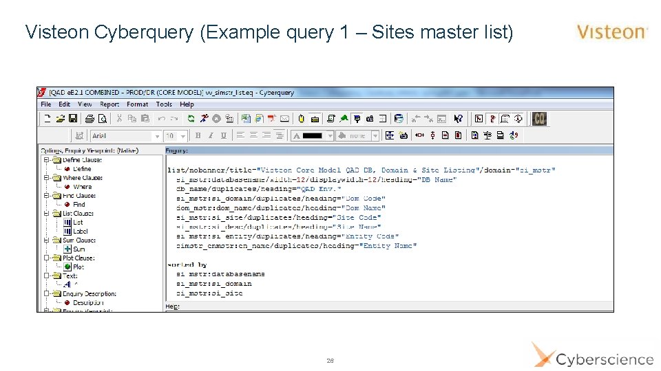 Visteon Cyberquery (Example query 1 – Sites master list) 26 