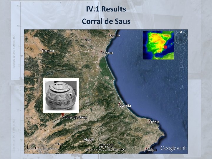 IV. 1 Results Corral de Saus 