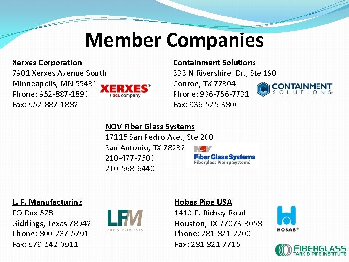 Member Companies Xerxes Corporation 7901 Xerxes Avenue South Minneapolis, MN 55431 Phone: 952 -887