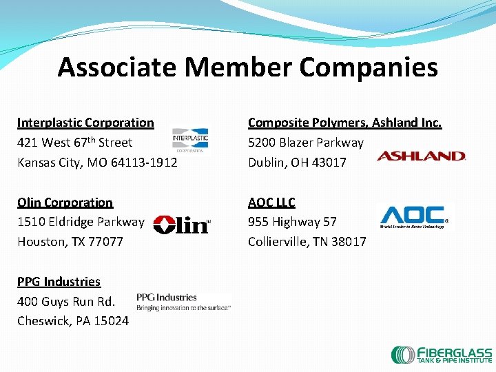 Associate Member Companies Interplastic Corporation 421 West 67 th Street Kansas City, MO 64113