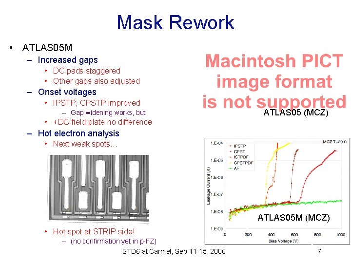 Mask Rework • ATLAS 05 M – Increased gaps • DC pads staggered •