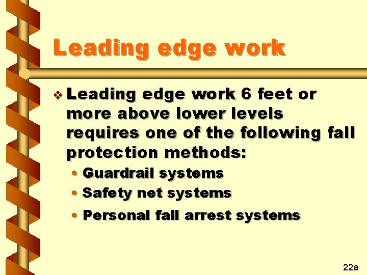Leading edge work v Leading edge work 6 feet or more above lower levels