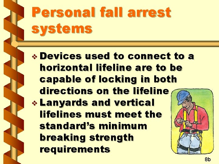 Personal fall arrest systems v Devices used to connect to a horizontal lifeline are