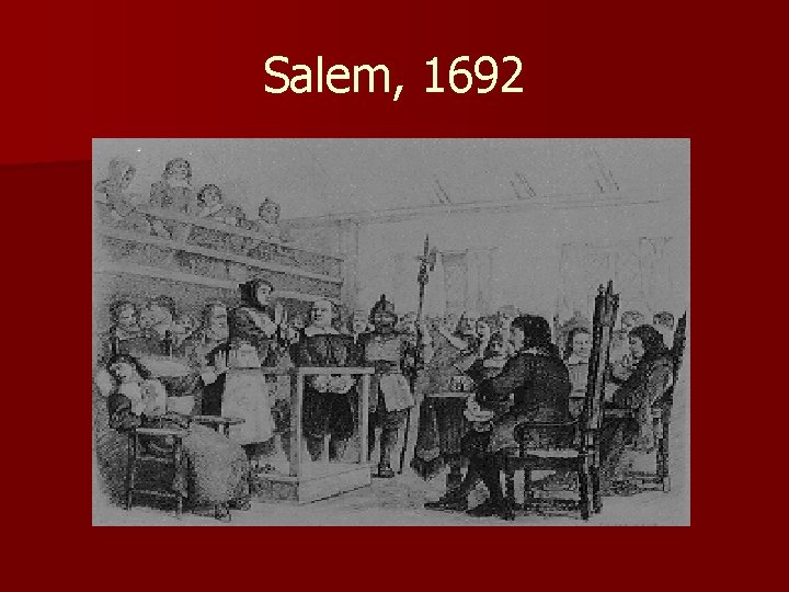 Salem, 1692 