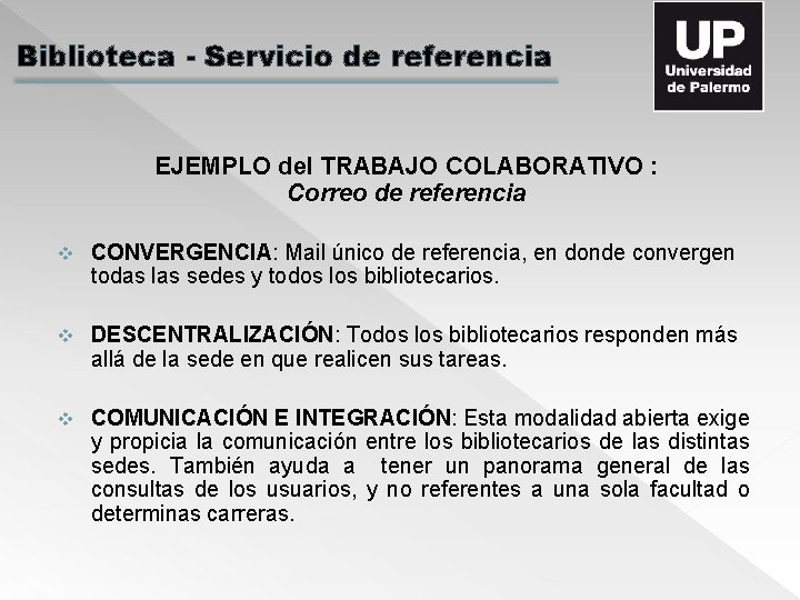 Biblioteca - Servicio de referencia EJEMPLO del TRABAJO COLABORATIVO : Correo de referencia v