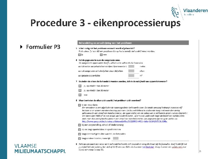 Procedure 3 - eikenprocessierups Formulier P 3 5/03/2021 21 