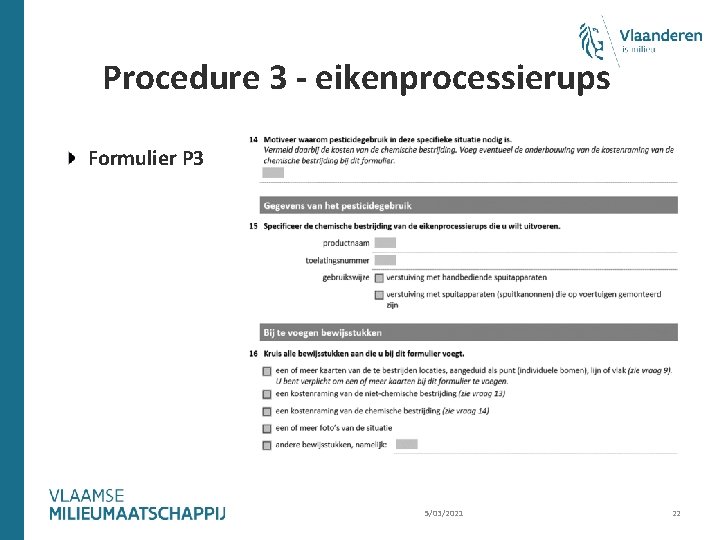 Procedure 3 - eikenprocessierups Formulier P 3 5/03/2021 22 