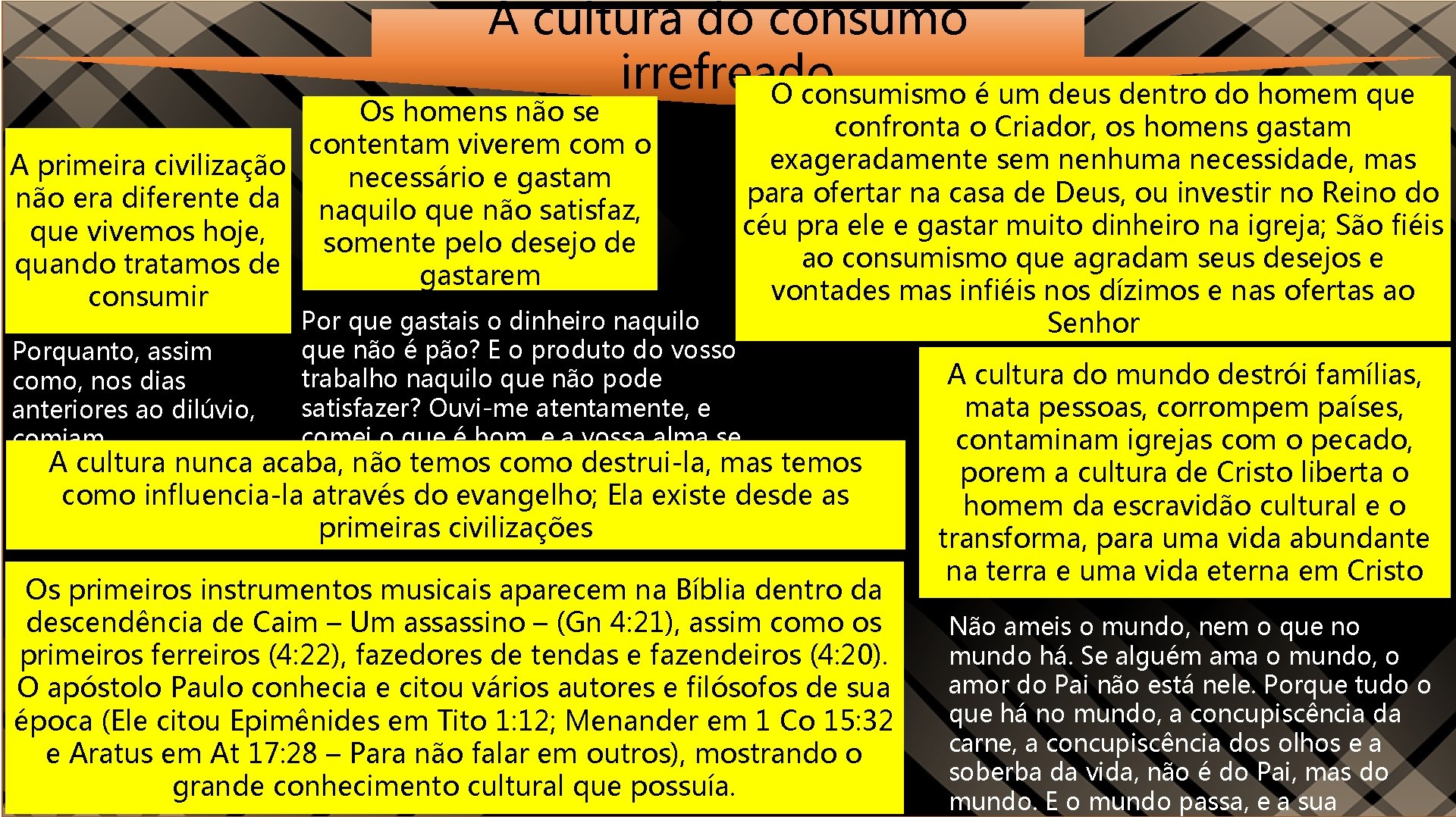 A cultura do consumo irrefreado O consumismo é um deus dentro do homem que