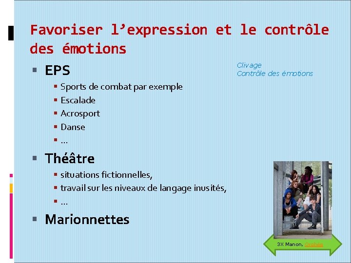 Favoriser l’expression et le contrôle des émotions EPS Clivage Contrôle des émotions Sports de