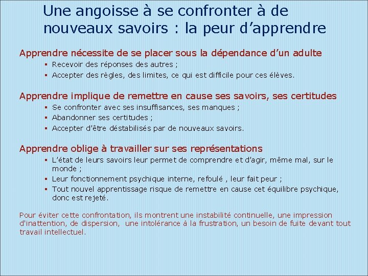 Une angoisse à se confronter à de nouveaux savoirs : la peur d’apprendre Apprendre