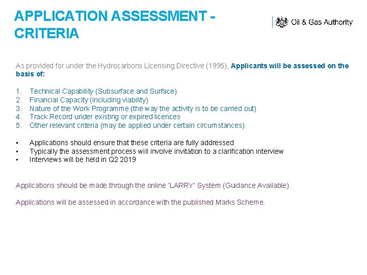 APPLICATION ASSESSMENT - CRITERIA As provided for under the Hydrocarbons Licensing Directive (1995), Applicants