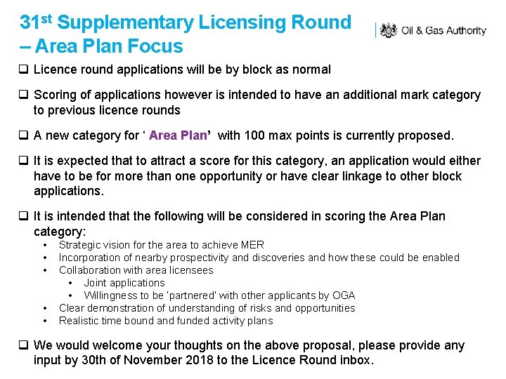 31 st Supplementary Licensing Round – Area Plan Focus q Licence round applications will