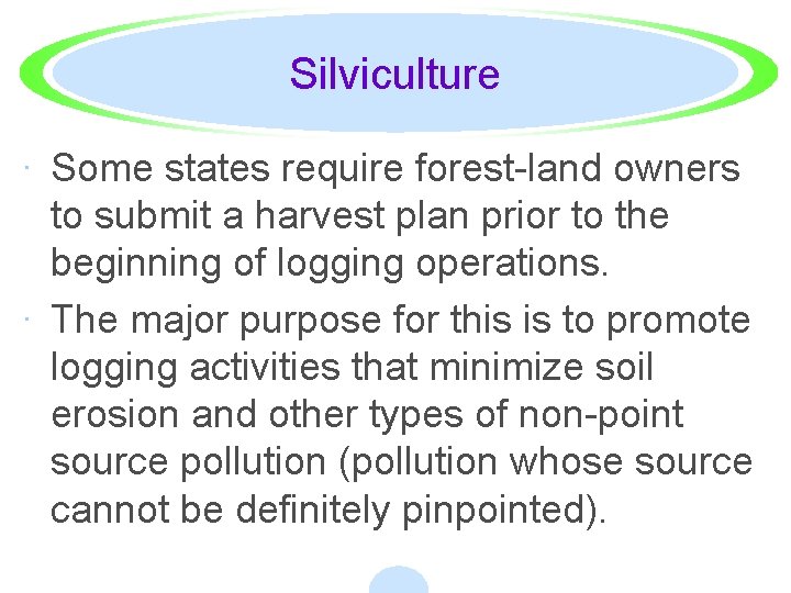 Silviculture · Some states require forest-land owners to submit a harvest plan prior to