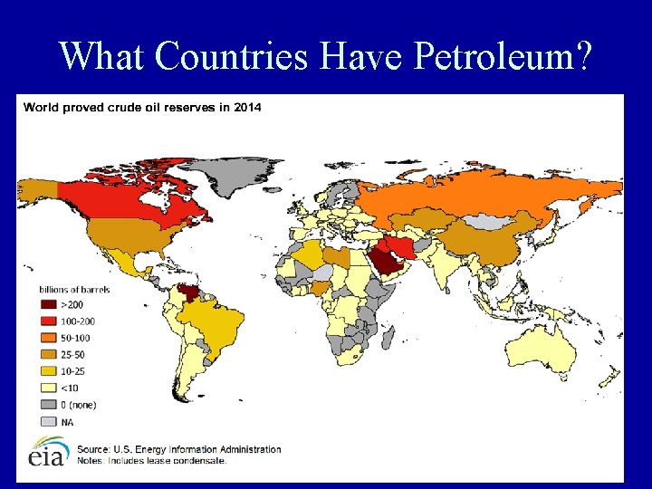 What Countries Have Petroleum? What Countries Have Petroleum?