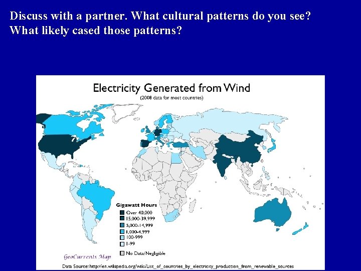 Discuss with a partner. What cultural patterns do you see? What likely cased those Discuss with a partner. What cultural patterns do you see? What likely cased those