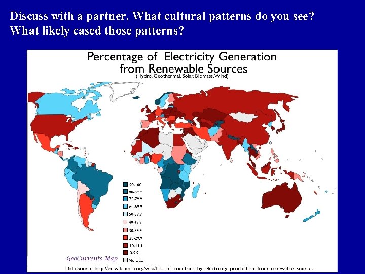 Discuss with a partner. What cultural patterns do you see? What likely cased those Discuss with a partner. What cultural patterns do you see? What likely cased those
