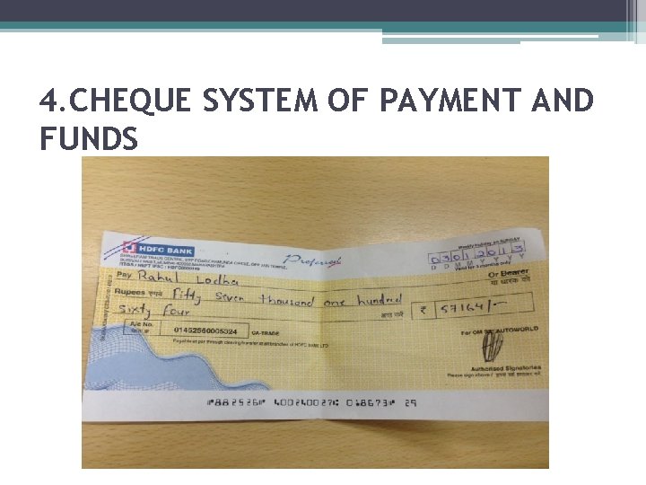 4. CHEQUE SYSTEM OF PAYMENT AND FUNDS 