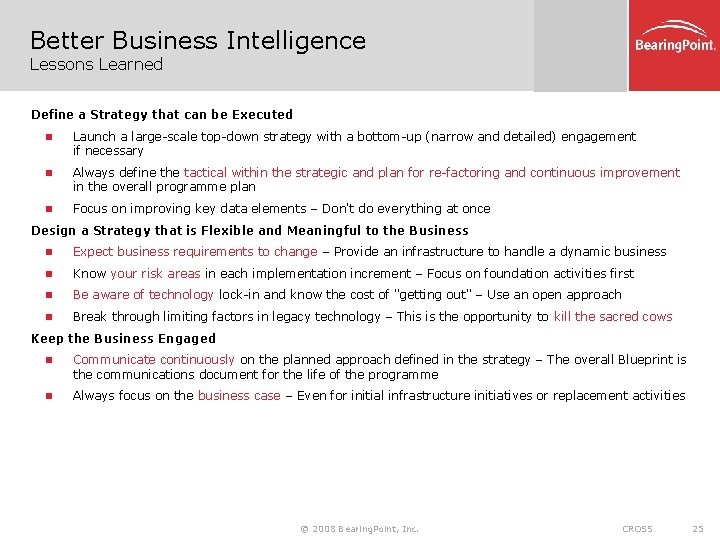 Better Business Intelligence Lessons Learned Define a Strategy that can be Executed n Launch