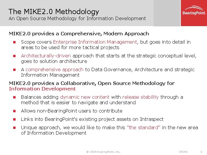 The MIKE 2. 0 Methodology An Open Source Methodology for Information Development MIKE 2.