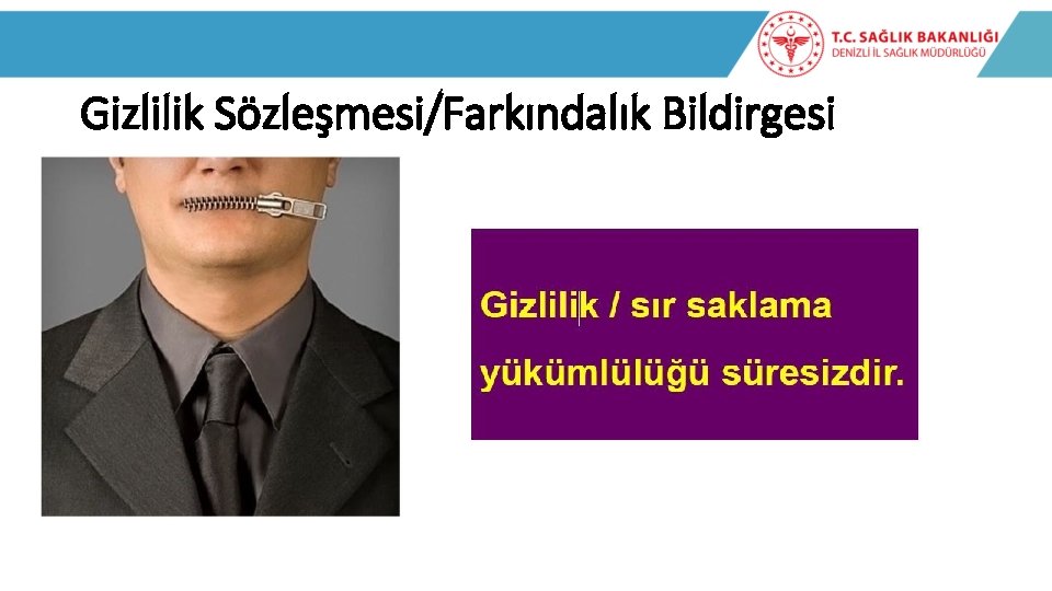 Gizlilik Sözleşmesi/Farkındalık Bildirgesi 