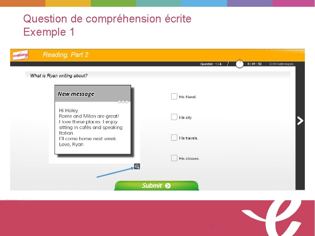 Question de compréhension écrite Exemple 1 © Tous droits réservés 