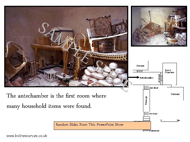 SAM PLE SLI The antechamber is the first room where many household items were